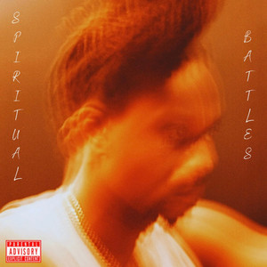 Spiritual Battles (Explicit)