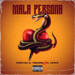 Mala Persona (feat. El Coyote)