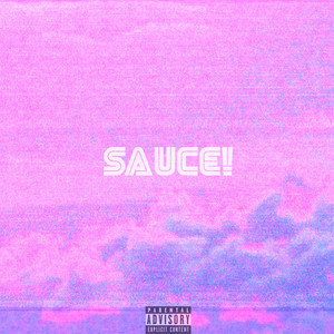 Sauce (Explicit)