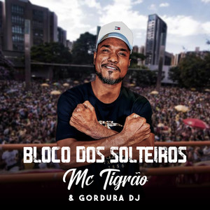 Bloco dos Solteiros (Explicit)