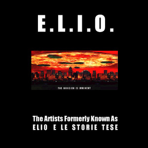 E.L.I.O. - The Artists Formerly Known As Elio e le Storie Tese