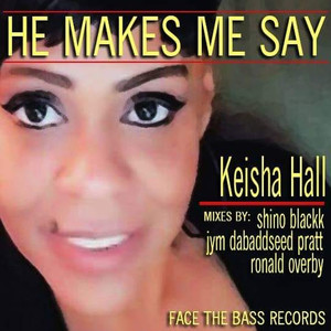 He Makes Me Say (Ronald Overby Instrumental)