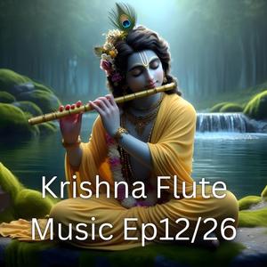Krishna Flute Music Ep12/26