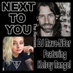 Next To You(feat. Kelsey Rangel) (Jay Cross Trap Remix)