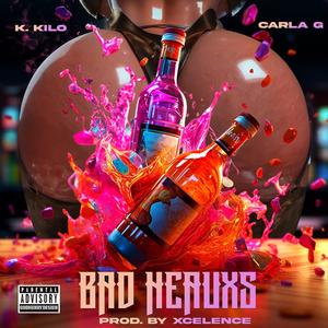 Bad Heauxs (feat. Carla G.) (Explicit)