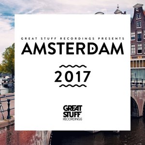 Great Stuff Pres. Amsterdam 2017