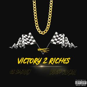 Victory 2 Riches (feat. Rich Royal) [Explicit]