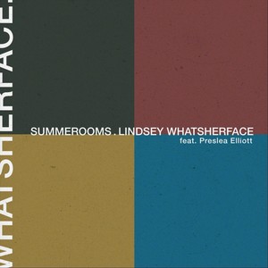 Lindsey Whatsherface (feat. Preslea Elliott)