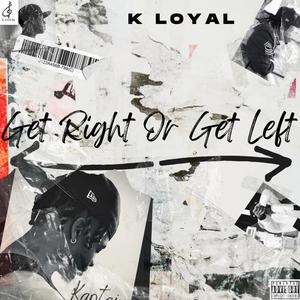 Get Right Or Get Left (Explicit)