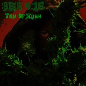 Ton Of Kush (Explicit)