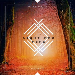 Light and Fire (Noladj.Music)