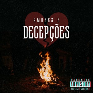 Amores e Decepções (Explicit)