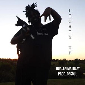 Lights Up (feat. Qualen Mathlay) [Explicit]