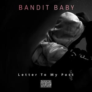 Letter To My Past (Explicit)