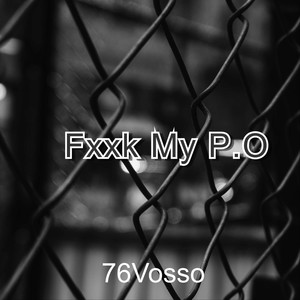 Fxxk My P.O (Explicit)