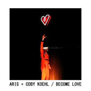 Become Love (feat. Coby Koehl) (Lorant's House Of Music Edit)