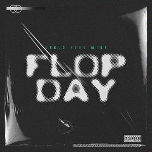 Flop Day (feat. m!ke) [Explicit]