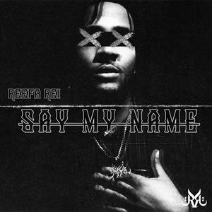 Say My Name (Explicit)