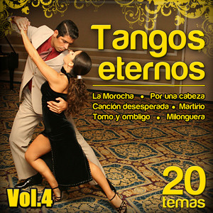 Tangos Eternos  20 Temas. Vol 4