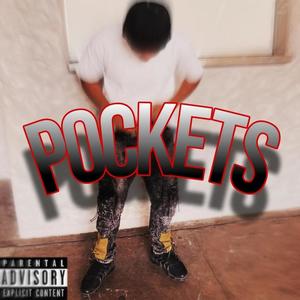 Pockets (feat. 4jayhustle) (Explicit)
