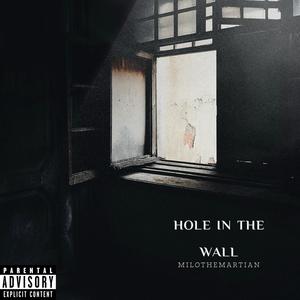 Hole In The Wall (Explicit)