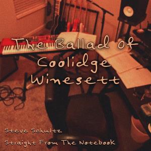 The Ballad of Coolidge Winesett (Explicit)