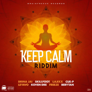 Keep Calm Riddim (Explicit)