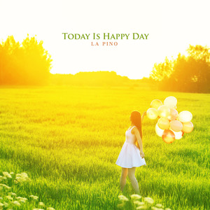 Today Is Happy Day