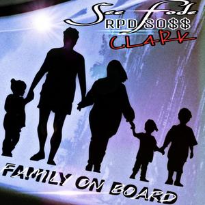 Family On Board (feat. Rpd Soss & Cl4rk)