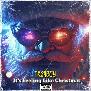 It's Feeling Like Christmas (Explicit)