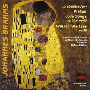 Brahms: Liebeslieder-Walzer, Op. 52 - Verses from 