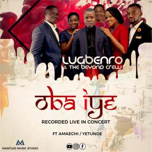 Oba Iye (feat. Amaechi & Yetunde)