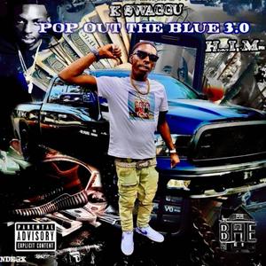 Pop Out The Blue 3.0 (Explicit)