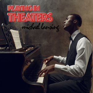 Playing in Theaters