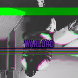 WARLORD(W7RL7RD) (Explicit)