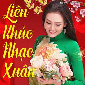 Liên Khúc Nhạc Xuân