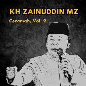 Ceramah, Vol. 9 KH Zainuddin MZ