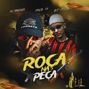 ROÇA NA PEÇA (feat. PROD VK) (Explicit)