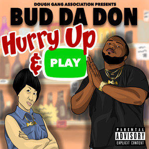 Hurry up and Play (Explicit)