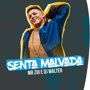 SENTA MALVADA (Explicit)