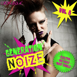 Generation Noize, Vol. 8 (Explicit)