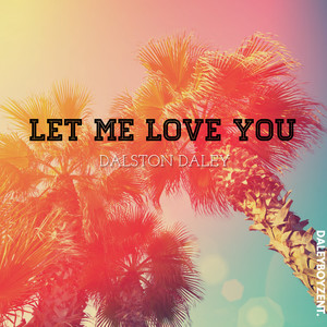 Let Me Love You