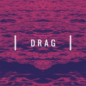 Drag (Explicit)