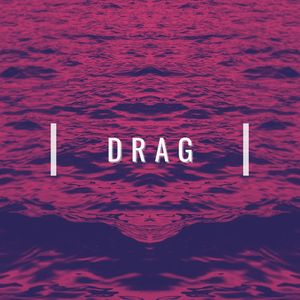 Drag (Explicit)