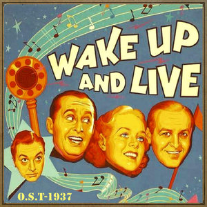 Wake Up and Live (O.S.T - 1937)