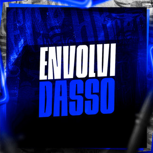 Envolvidasso (Explicit)