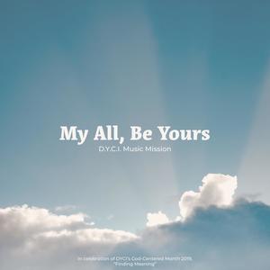 My All, Be Yours (feat. Anne Jazpher Raz)