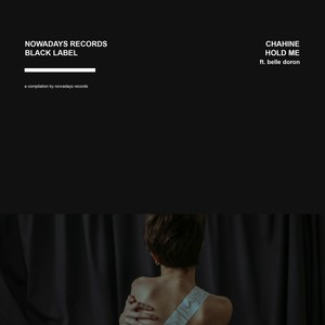 Hold Me (Nowadays Black Label)