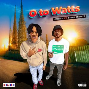 O To Watts (feat. D3Szn) (Explicit)