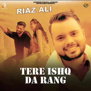 Tere Ishq Da Rang